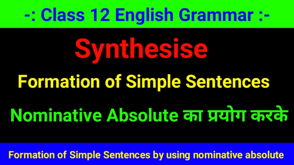 Formation of Simple Sentences by using Nominative Absolute